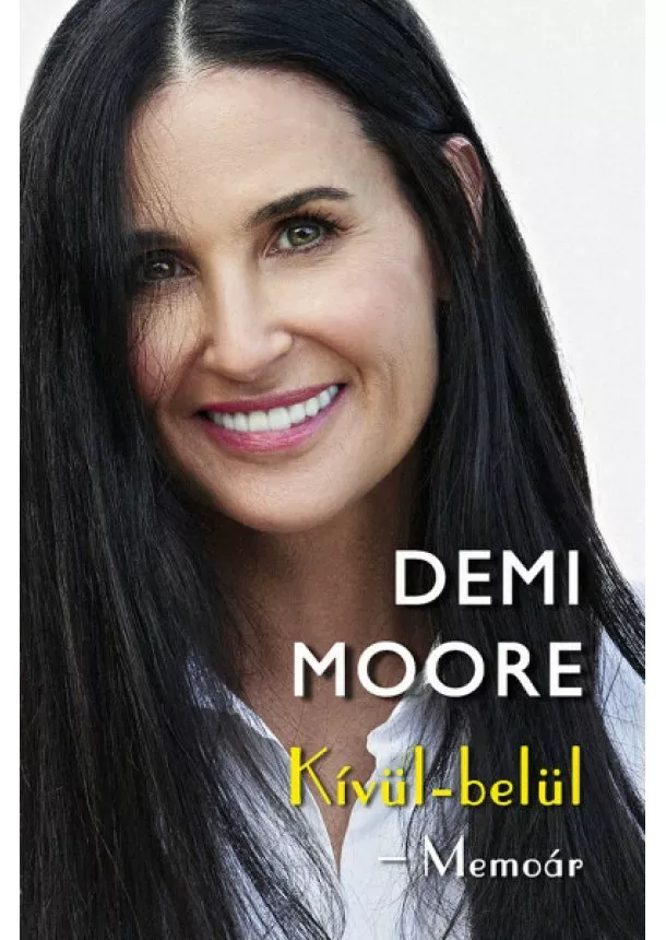 Demi Moore - Kívül-belül - Memoár