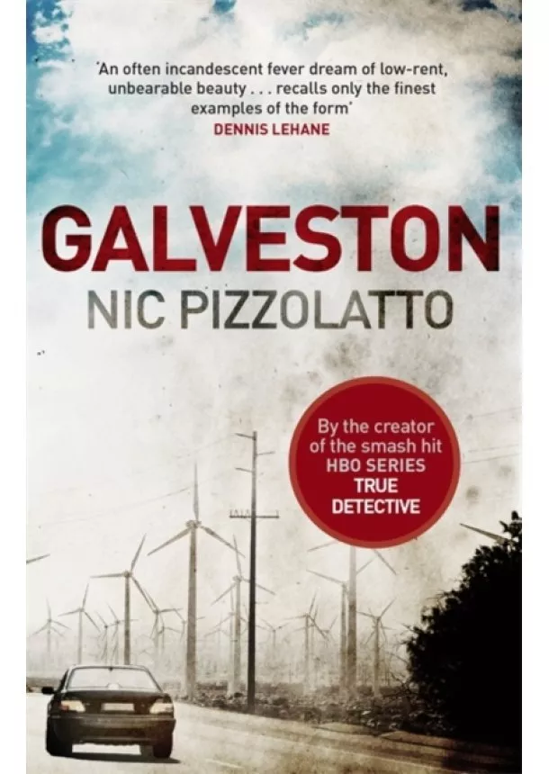 Nic Pizzolatto - Galveston