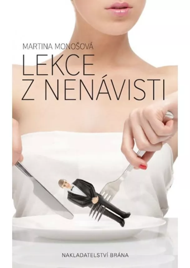 Martina Monošová - Lekce z nenávisti