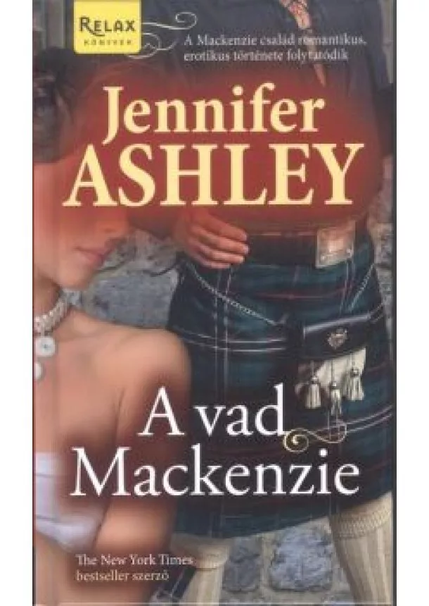 Jennifer Ashley - A vad Mackenzie /Relax könyvek