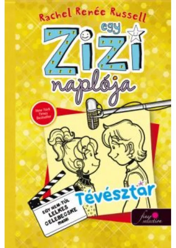 Rachel Renée Russell - Egy zizi naplója 7. - Tévésztár