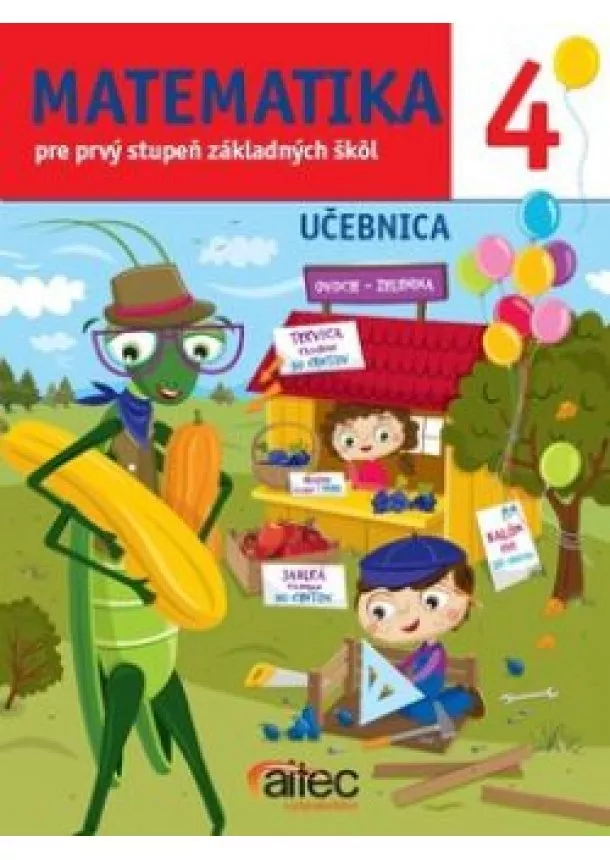 Belic Miroslav, Striežovská Jana - Matematika 4 pre prvý stupeň základných škôl