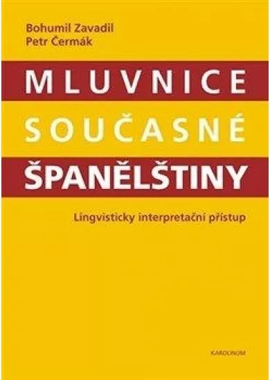 Mluvnice současné španělštiny - Lingvisticky interpretační přístup