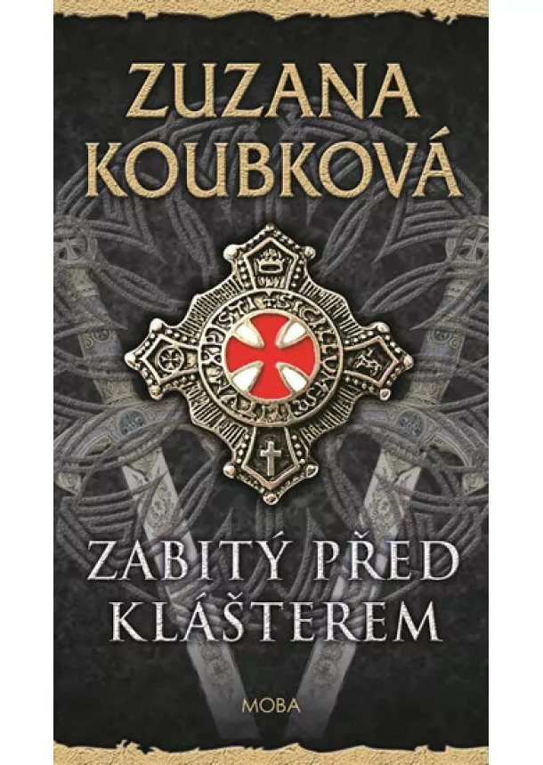 Zuzana Koubková - Zabitý před klášterem