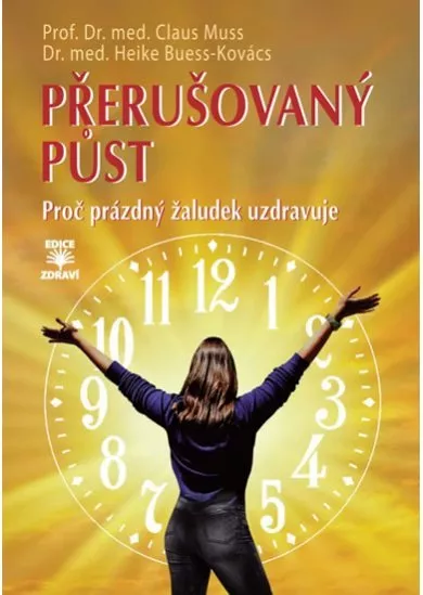 Přerušovaný půst - Proč prázdný žaludek uzdravuje