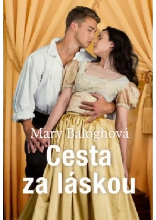 Mary Baloghová - Cesta za láskou