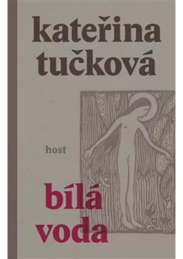 Kateřina Tučková - Bílá voda