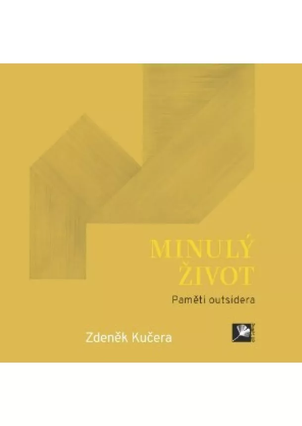 Zdeněk Kučera , Jiří Hastík  - Minulý život - Paměti outsidera