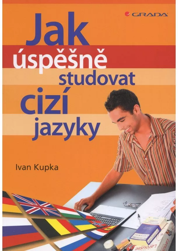 Ivan Kupka - Jak úspěšně studovat cizí jazyky