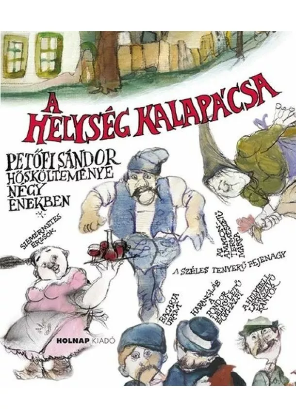 Petőfi Sándor - A helység kalapácsa