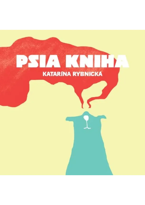 Katarína Rybnická - Psia kniha