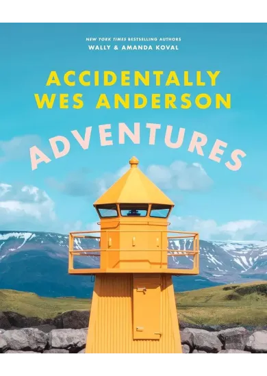 Accidentally Wes Anderson: Adventures