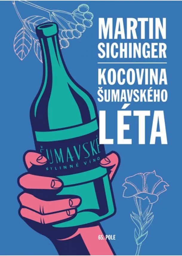 Martin Sichinger - Kocovina šumavského léta