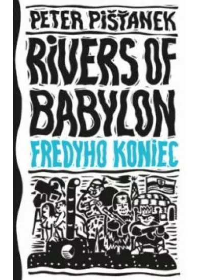 Fredyho koniec (Rivers of Babylon 3)