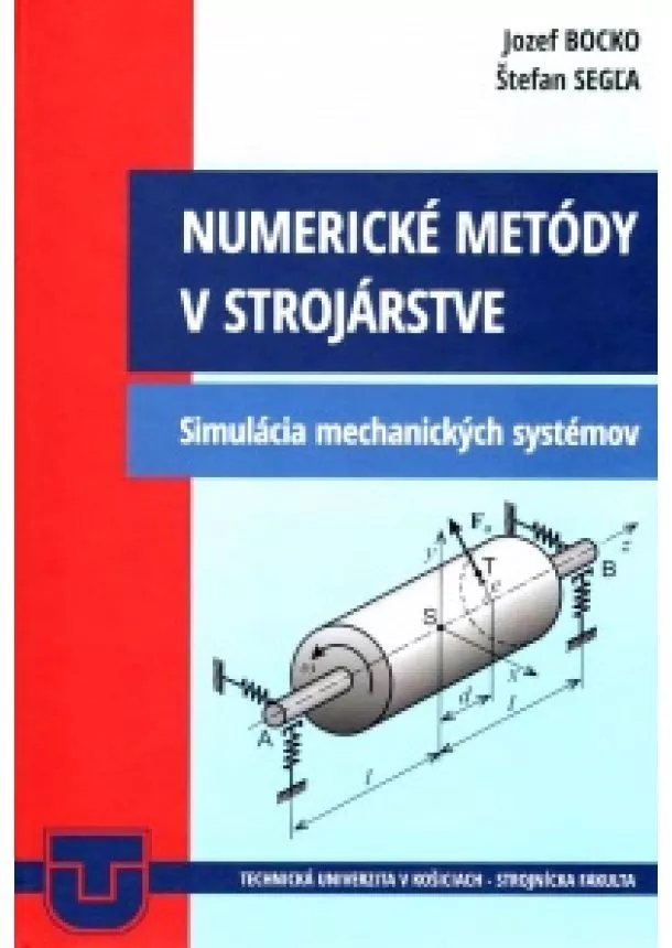 Jozef Bocko, Štefan Segľa - Numerické metódy v strojárstve