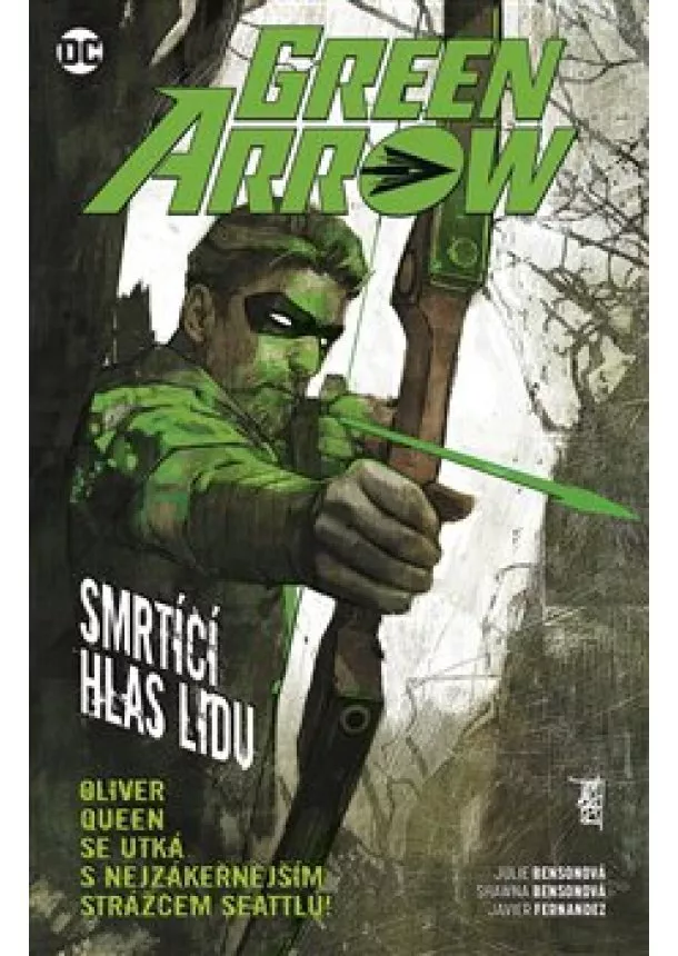 Julie Bensonová, Shawna Bensonová, Fernandez Javier - Green Arrow 7 - Smrtící hlas lidu