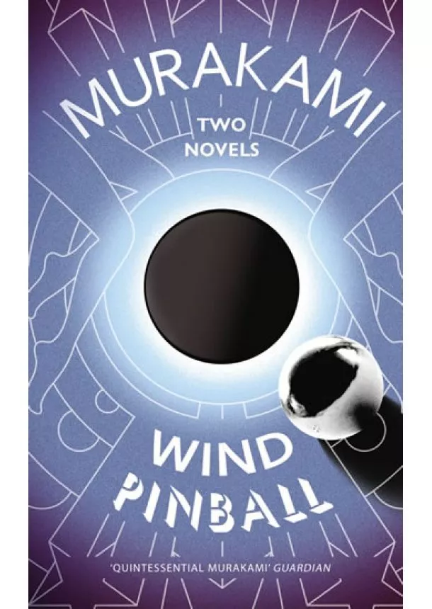 Haruki Murakami - Wind/ Pinball: Two Novels