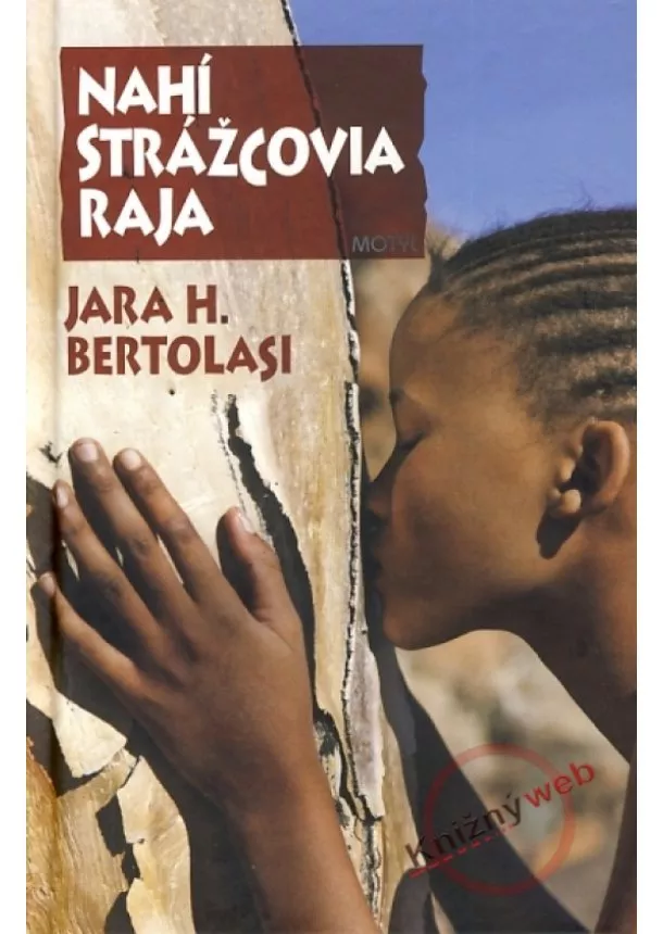 Jara H. Bertolasi - Nahí strážcovia raja