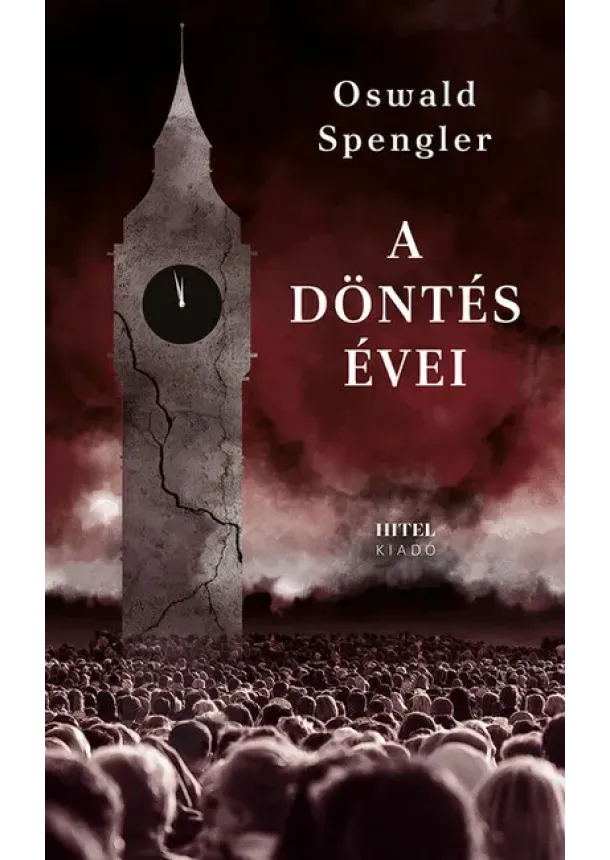 Oswald Spengler - A döntés évei