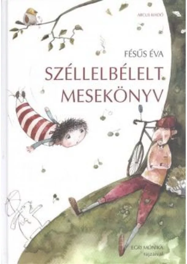 FÉSŰS ÉVA - SZÉLLELBÉLELT MESEKÖNYV