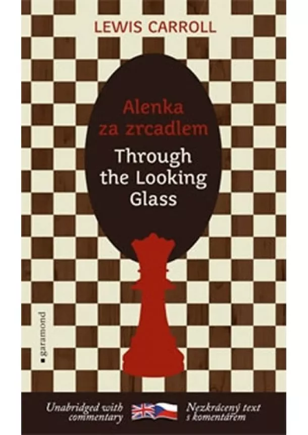 Lewis Carroll - Alenka za zrcadlem / Through the Looking-Glass