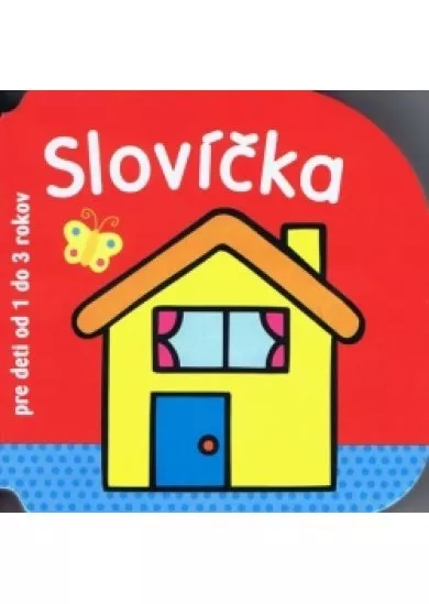 Slovíčka - pre deti od 1  do 3 rokov