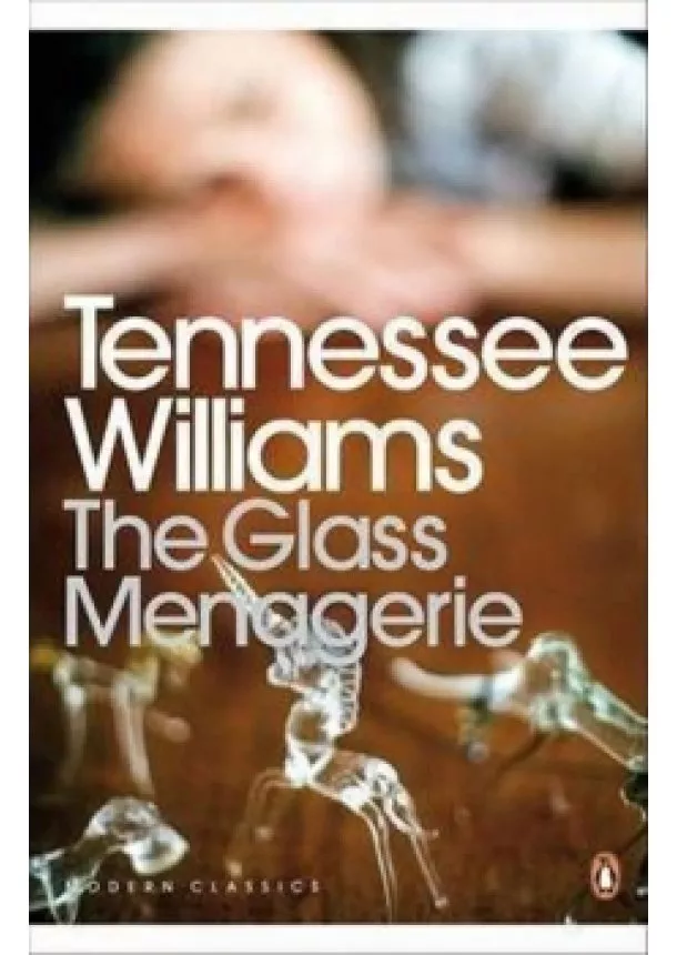 Tennessee Williams - Glass Menagerie