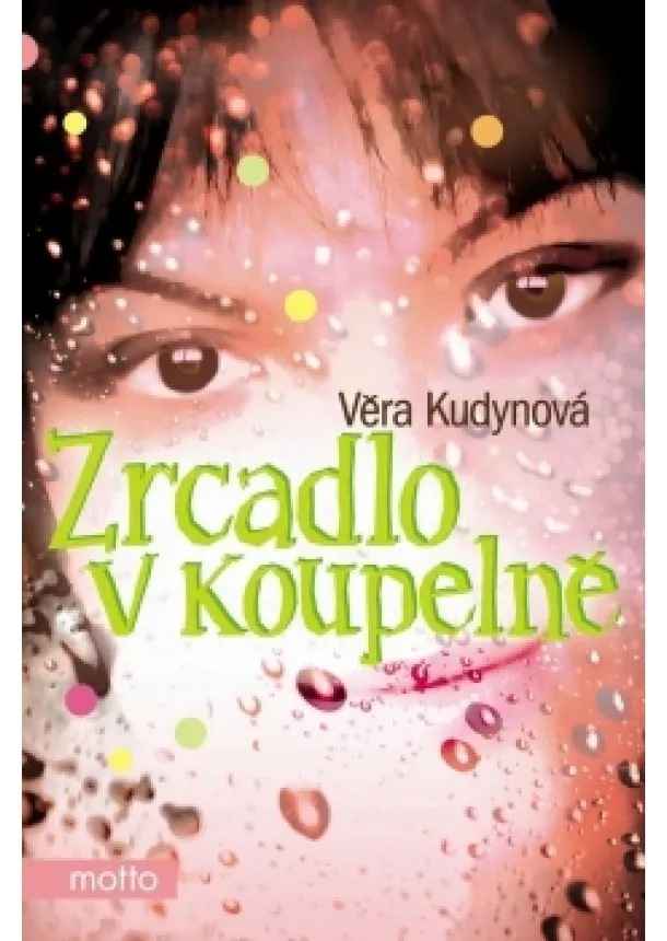 Věra Kudynová - Zrcadlo v koupelně