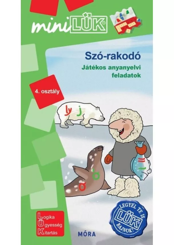 LÜK - Szó-rakodó - játékos anyanyelvi feladatok - Legyél te is LÜK bajnok 4. osztály - MiniLÜK