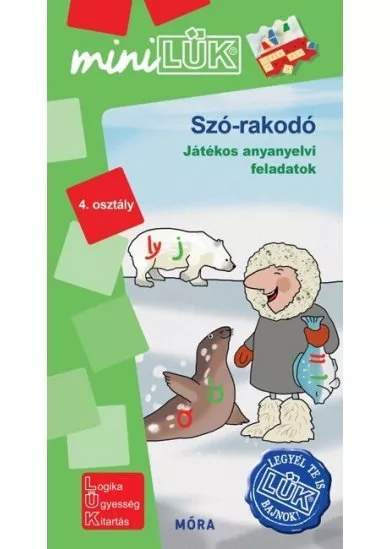 Szó-rakodó - játékos anyanyelvi feladatok - Legyél te is LÜK bajnok 4. osztály - MiniLÜK