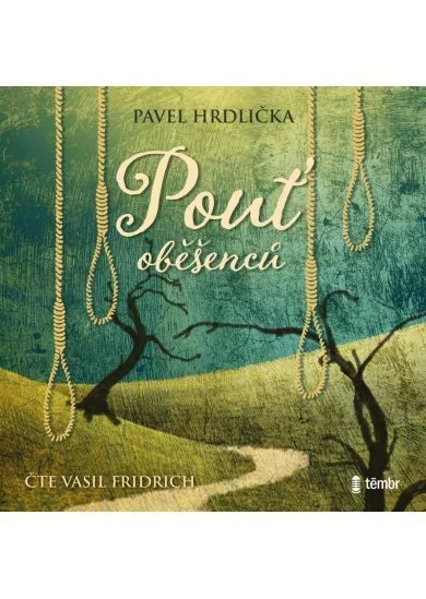 Hrdlička Pavel:  Pouť Oběšenců / Audiokniha / Mp3-Cd