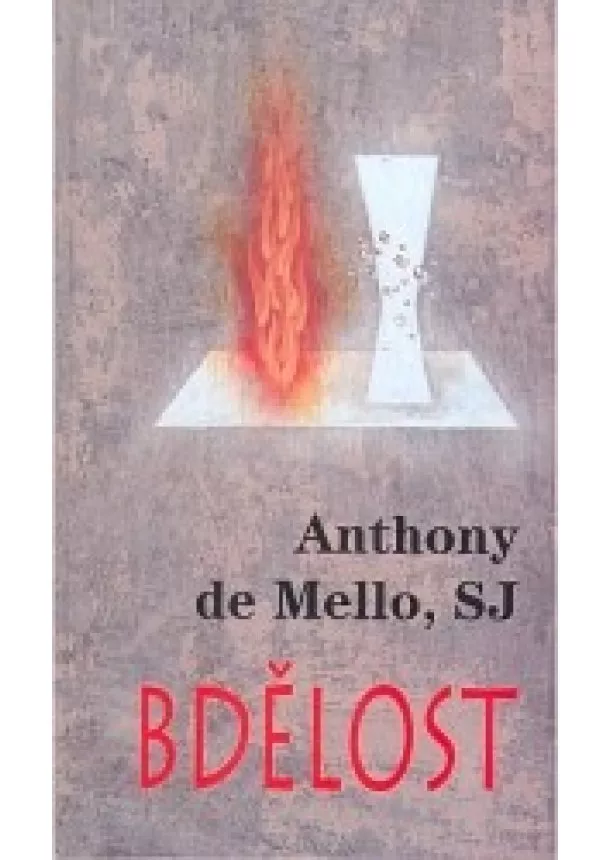 Anthony de Mello - Bdělost