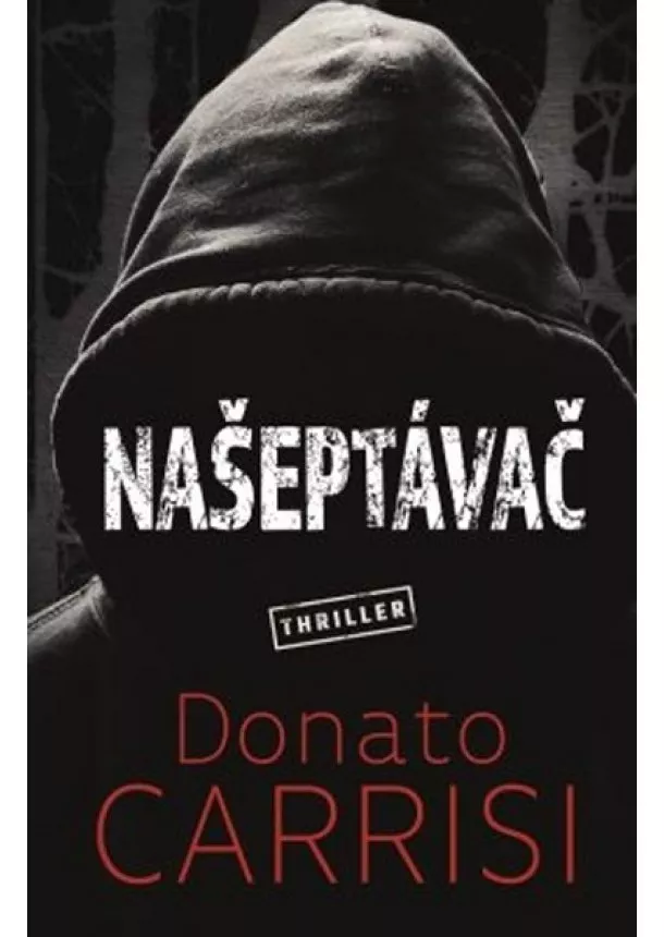 Donato Carrisi - Našeptávač