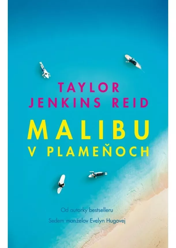 Taylor Jenkins Reidová - Malibu v plameňoch