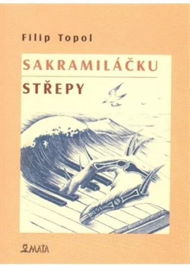 Sakramiláčku. Střepy