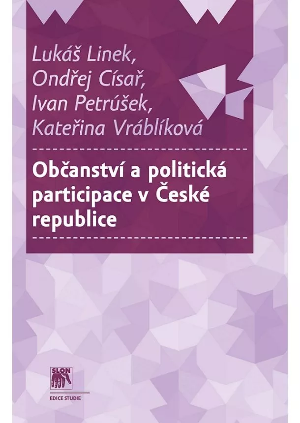 Lukáš Linek, Ondřej Císař, Ivan Petrůšek - Občanství a politická participace v České republice