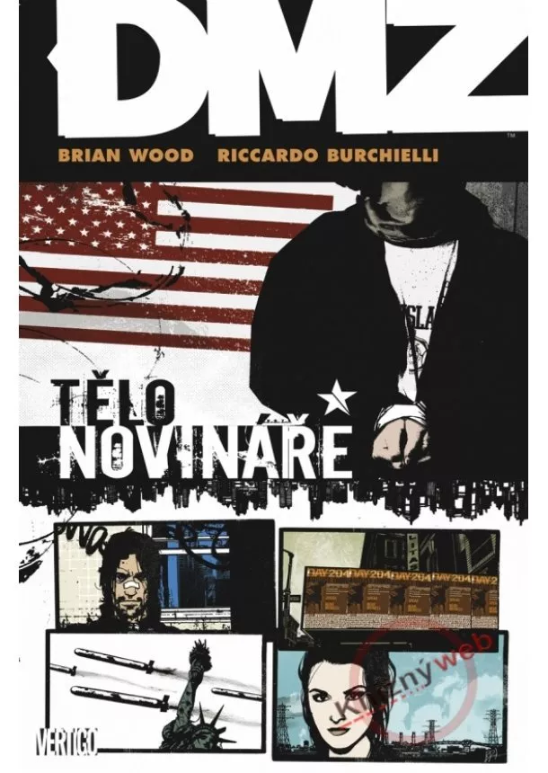 Brian Wood, Riccardo Burchielli - DMZ: Tělo novináře