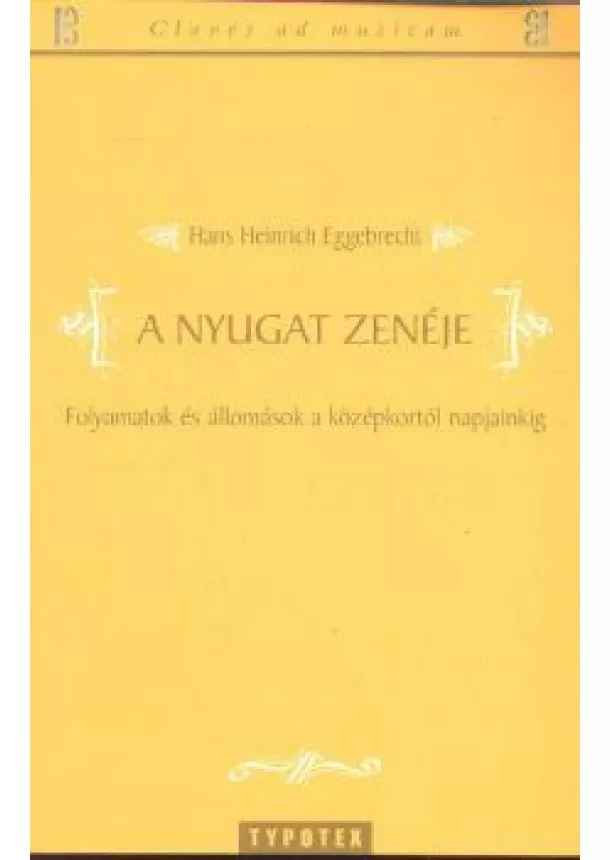 HANS HEINRICH EGGEBRECHT - A NYUGAT ZENÉJE