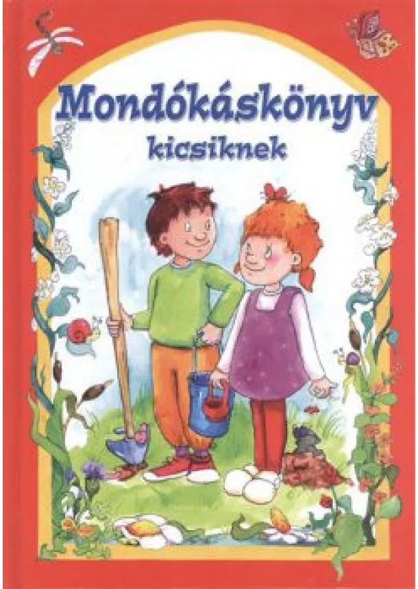 Csukásné Bernáth Krisztina - MONDÓKÁSKÖNYV KICSIKNEK