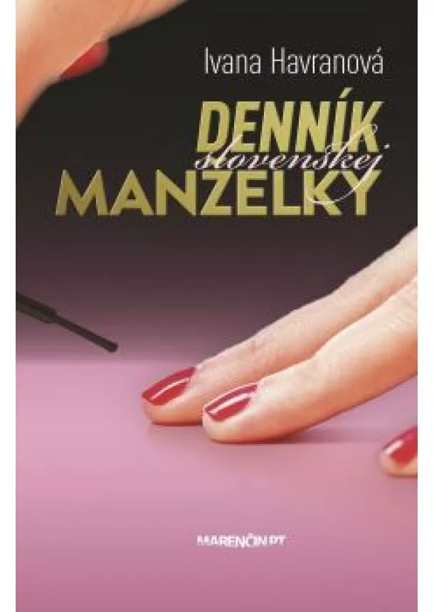 Ivana Havranová - Denník slovenskej manželky