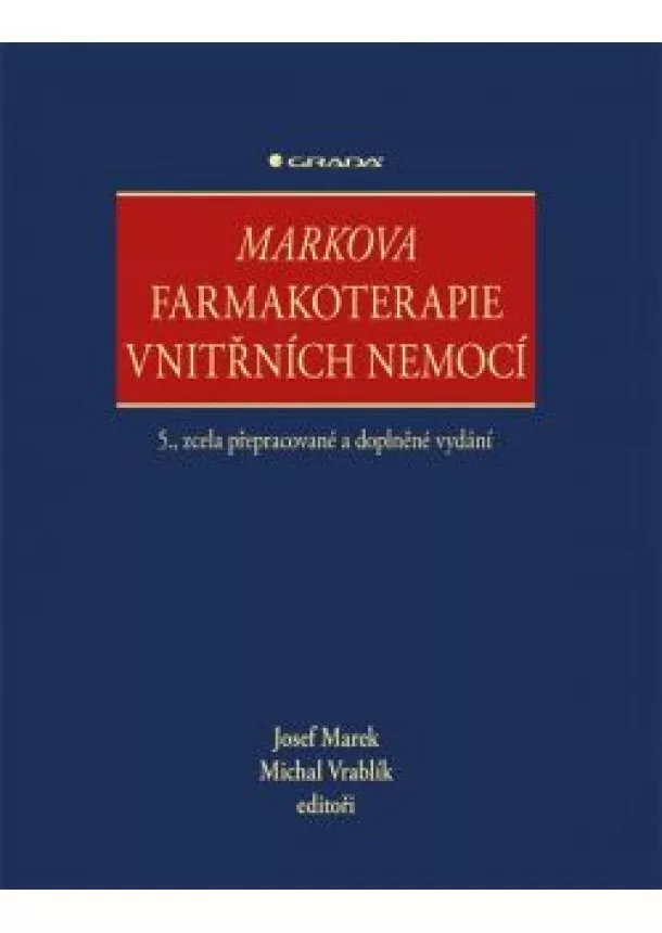 Marek Josef, Vrablík Michal, kolektiv - Markova farmakoterapie vnitřních nemocí