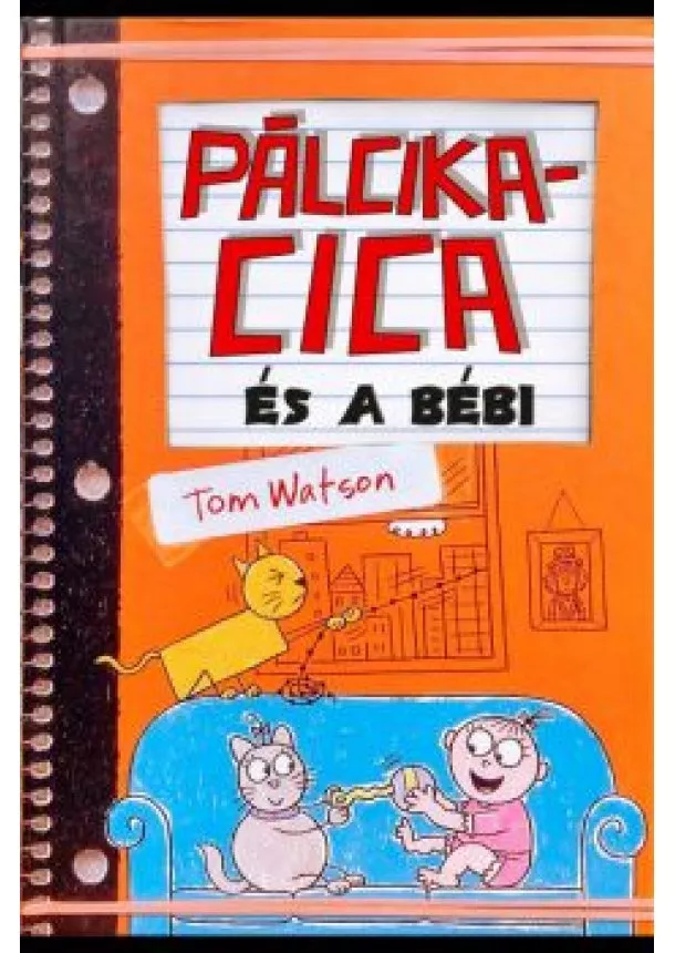 Tom Watson - Pálcikacica és a bébi