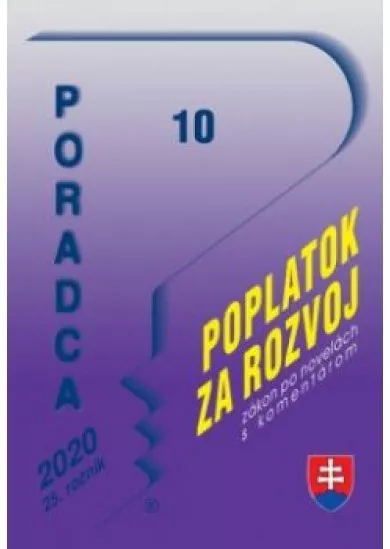 Poradca č.10/2020 - Zákon o miestnom poplatku za rozvoj s komentárom (Katastrálny zákon, Ochrana spotrebiteľa)