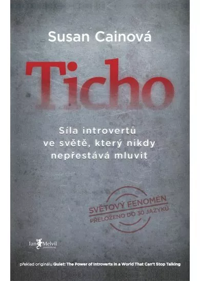 Ticho - Síla introvertů ve světě, který nikdy nepřestává mluvit