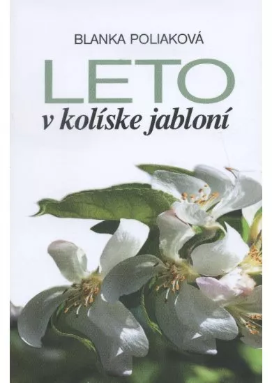 Leto v kolíske jabloní