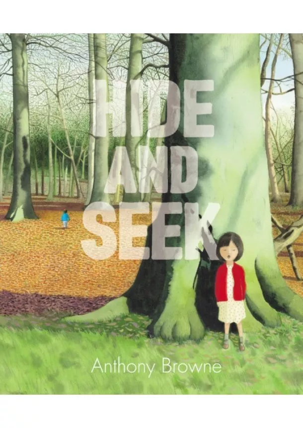 Anthony Browne - Hide and Seek