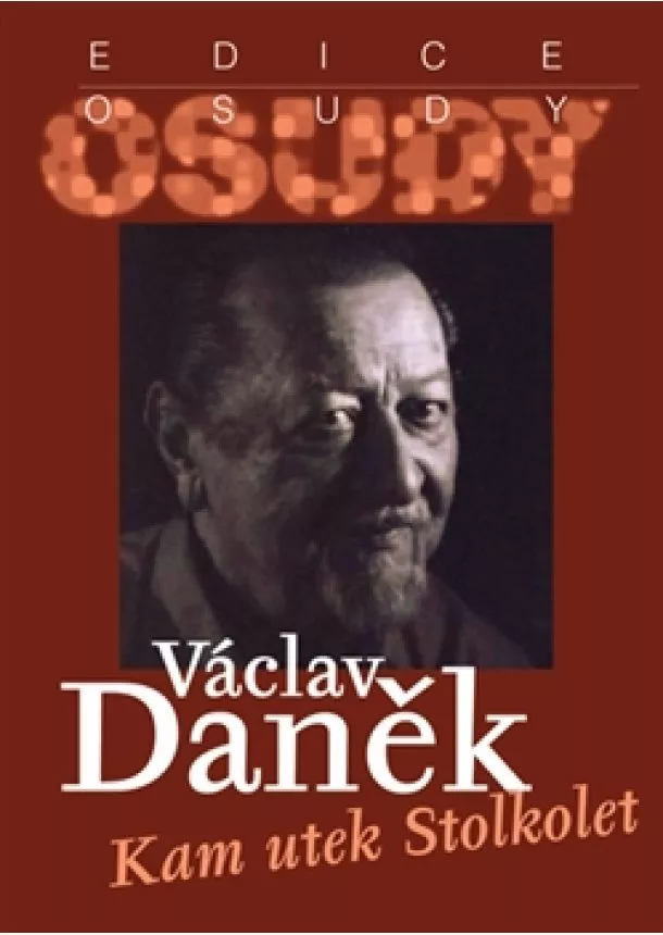 Václav Daněk - Kam utek Stolkolet