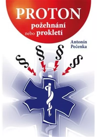 Proton - Požehnání nebo prokletí