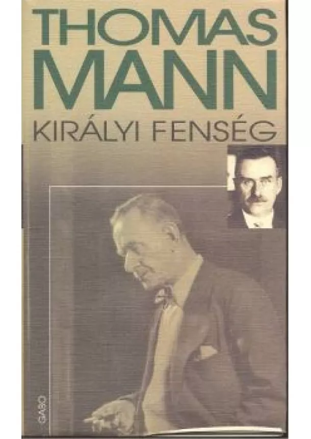 Thomas Mann - Királyi fenség