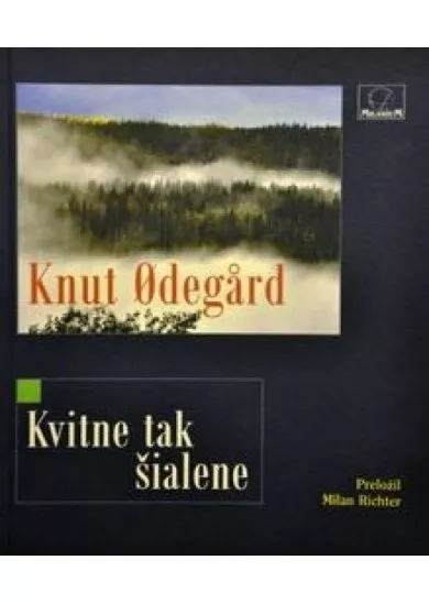 Kvitne tak šialene